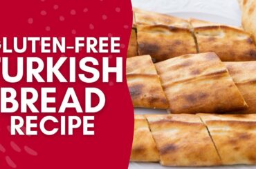 Gluten-Free Turkish Bread Recipe by DietsMealPlan