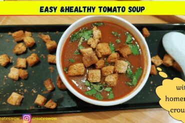 tomato soup l easy tomato soup recipe l healthy tomato soup with croutons soup recipe