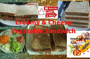 Creamy & Cheese Vegetable Sandwich | Breakfast/Snacks/Brunch/ Lunch/Dinner |EasyCook| Healthy Food