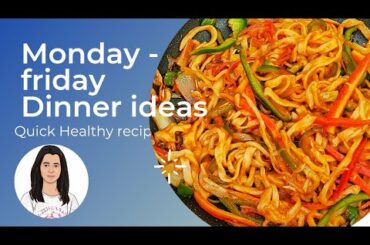 Monday to  Friday healthy Dinner Ideas  || quick dinner recipes || my way recipes