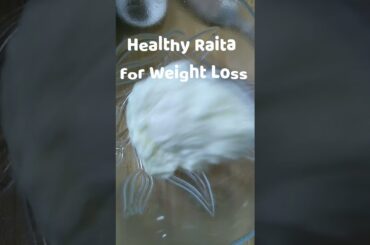 How to Lose Weight Fast, Healthy Raita Recipe, Healthy Salad, #constipation #diet  #shorts