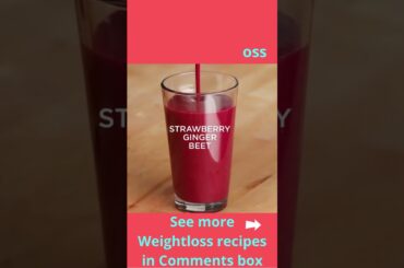Smoothie Recipes for RAPID weight loss-Strawberry Ginger Beet smoothie #shorts #youtubeshorts #viral
