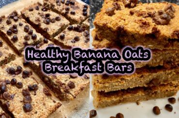 Banana Oats Breakfast Bars | Healthy Snack Oatmeal Bars Recipe