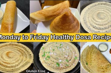 Healthy Breakfast Recipe Monday to Friday | Healthy and easy Breakfast for weight loss |Healthy Dosa