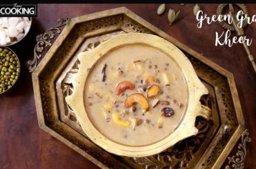 Green Gram Kheer | Healthy Recipes | High Protein Recipes | Pachai Payaru Payasam | Dessert Recipes