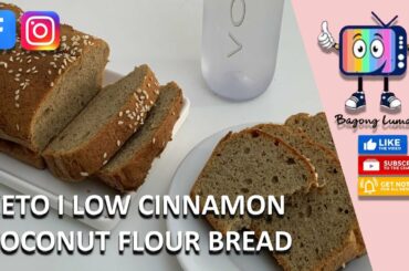Wok with Luma - Keto I Low Carb Cinnamon Coconut Flour Bread Recipe