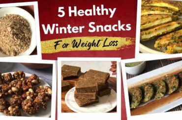 5 Healthy Indian Winter Snack Recipe for Weight Loss | Carrot Energy Bars, panjiri, Nut Bites & More
