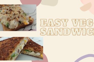 Homemade Easy, Healthy & Quick Veg Sandwich Recipe