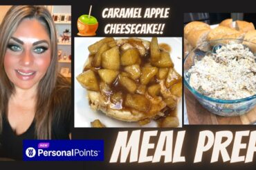 WW MEAL PREP FOR WEIGHT LOSS - CARAMEL APPLE CHEESECAKE- FRENCH BREAD SANDWICHES -BREAKFAST COOKIES!