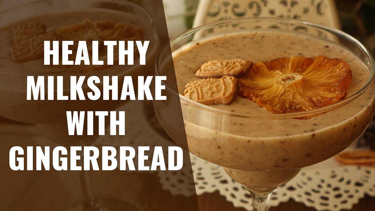 Healthy milkshake with gingerbread | protein smoothie recipe Healthy milkshake with gingerbread | protein smoothie recipe