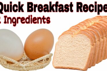 Breakfast Recipe , Breakfast with bread and egg