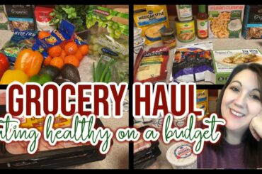 Grocery Haul & Meal Plan | Eating Healthy on a Budget