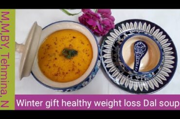 Winter gift healthy weight loss dal soup|Protein soup recipe |Lentil soup recipe |soup recipe