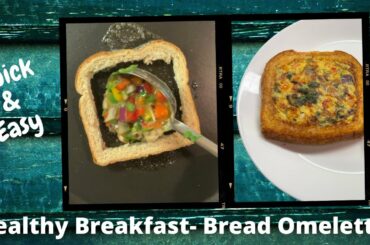 Quick & Easy Healthy Breakfast| Bread Omelette| Cheese Toast Bread Omelette