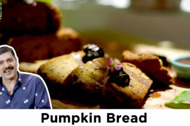 Pumpkin Bread Recipe with Chef Gautam Mehrishi