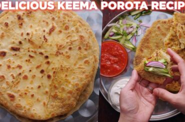 Delicious Keema Porota Recipe