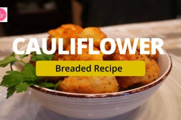CAULIFLOWER BREADED RECIPE -4 K