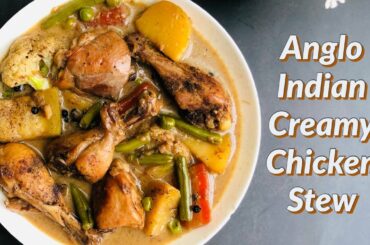 Chicken Stew recipe |Anglo Indian style Chicken stew | Healthy and Delicious