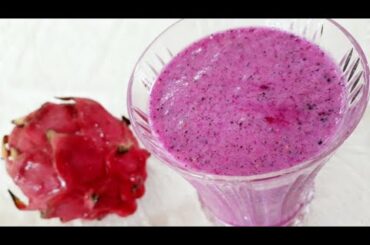 CHILLED DRAGON FRUIT MILKSHAKE RECIPE | QUICK EASY AND HEALTHY LOW CALORIE FRUIT SMOOTHIE RECIPES