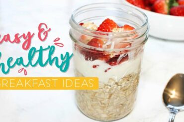 Healthy and Easy Breakfast Ideas - Quick School Breakfast Recipes