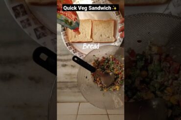 Quick Veg Sandwich | Easy Recipe | Breakfast Recipe | #shorts #sandwich #vegsandwich