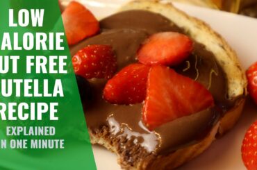 Low calorie nut free nutella recipe | explained in one minute