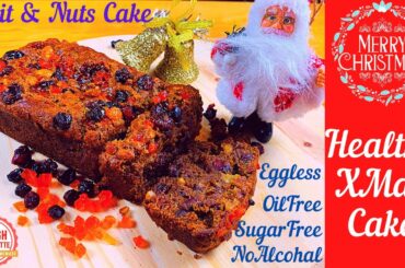 Healthy Christmas Cake | Fruit & Nut Cake | Whole Wheat | SugarFree | Eggless | OilFree | No Alcohol
