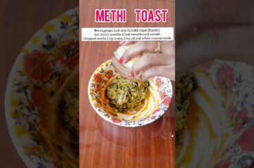 Methi Toast|Healthy Snack with Methi|Easy Breakfast Recipes|Homemade Recipes|#shorts #youtubeshorts