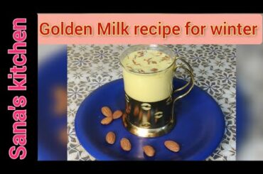 Instant Golden Milk recipe by Sana's kitchen Urdu Hindi | healthy milk recipe | #Goldenmilkrecipe