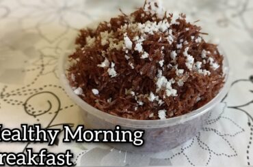Morning Healthy Breakfast Recipe | Ragi Vermicelli Recipe | Healthy recipe |