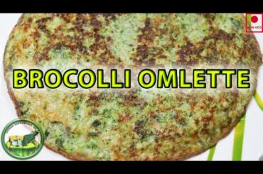 How to Make Broccoli Omelette | Super tasty & Healthy Breakfast Recipe in 5 Min