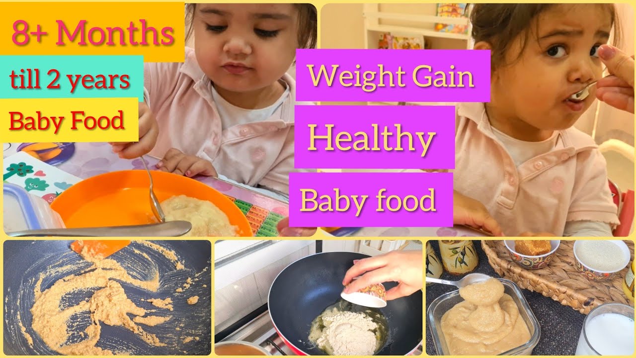 BABY FOOD RECIPES FOR 8 MONTHS TO 2 YEARS| WEIGHT GAIN AND HEALTHY BABY FOOD RECIPES |Atta and suji BABY FOOD RECIPES FOR 8 MONTHS TO 2 YEARS| WEIGHT GAIN AND HEALTHY BABY FOOD RECIPES |Atta and suji