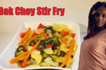 How To Cook Bok Choy | Vegetable  Stir  Fry | Vegan Meal Ideas