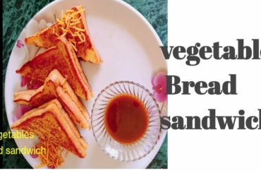 How to make vegetables Bread sandwich for kids /#Bread sandwich| Crispy and Very healthy sandwich