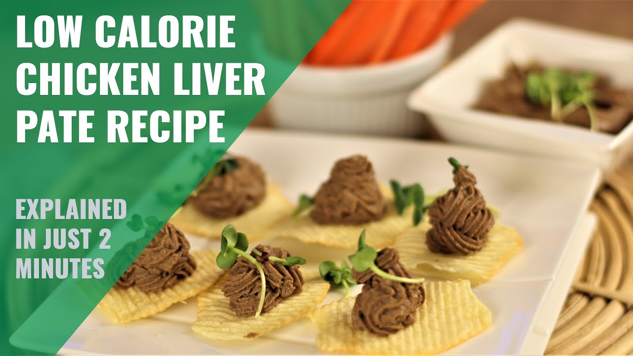 Low calorie chicken liver pate recipe | explained in just 2 minutes Low calorie chicken liver pate recipe | explained in just 2 minutes