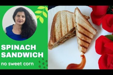 Spinach Sandwich|Grilled Cheese With Spinach & Potato|Spinach Sandwich Recipe| smarthealthyrecipes