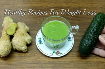 [Healthy Recipes For Weight Loss] Belly Fat Burner ~ Ginger And Cucumber Drink For Weight Loss