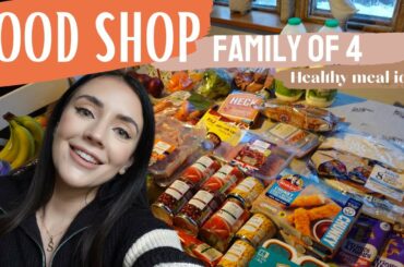 WEEKLY FOOD SHOP - healthy new year meals - family of 4