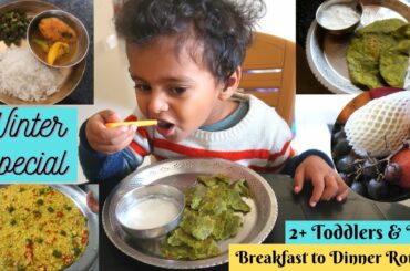 *WINTER SPECIAL* 2 Year+ Toddler's Breakfast to Dinner Routine | Indian Healthy Recipes for Kids