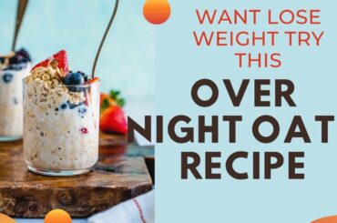 OVER NIGHT OATS RECIPES/HEALTHY BREAKFAST/LOW CARB/WEIGHT LOSS MEAL PLAN/HOW TO LOSE WEIGHT/KETO