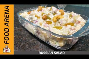 Quick Russian Salad Recipe | Healthy And Tasty Russian Salad | Food Arena