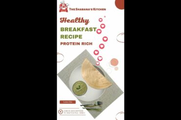 Healthy Protein Rich Breakfast Recipe | Chickpeas Dosa | Watch full recipe @The Shabana's Kitchen