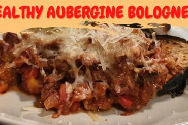 Aubergine Bolognese/Low Carb Healthy Eggplant Bolognese