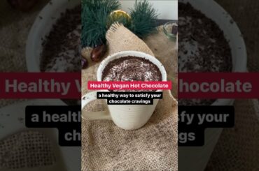 Healthy Vegan Hot Chocolate | A hot drink for cold winters | HealthifyMe