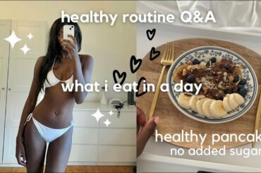 What I eat in a day + starting a healthy routine Q&A (model vlog)