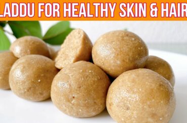 Eat this Laddu and get Healthy Skin & Hair | Iron & Calcium rich laddu | Winter Special Laddu