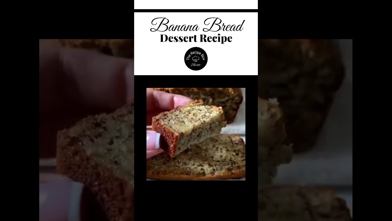 BANANA BREAD RECIPE | THE RECIPE BOX #SHORTS BANANA BREAD RECIPE | THE RECIPE BOX #SHORTS