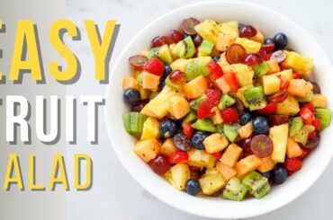 How To Make A FRUIT SALAD  - EASY & HEALTHY  RECIPE!