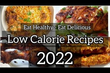 HEALTHY & DELICIOUS RECIPES 2022 - Low Calorie Party / Weekend Special recipes