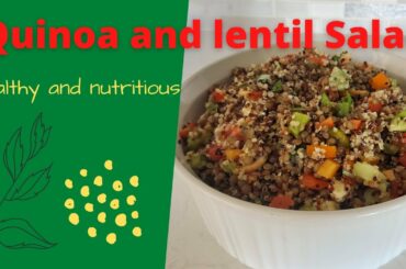 How to make quinoa and lentil salad recipe - quick, easy, healthy, and nutritious (vegetarian)